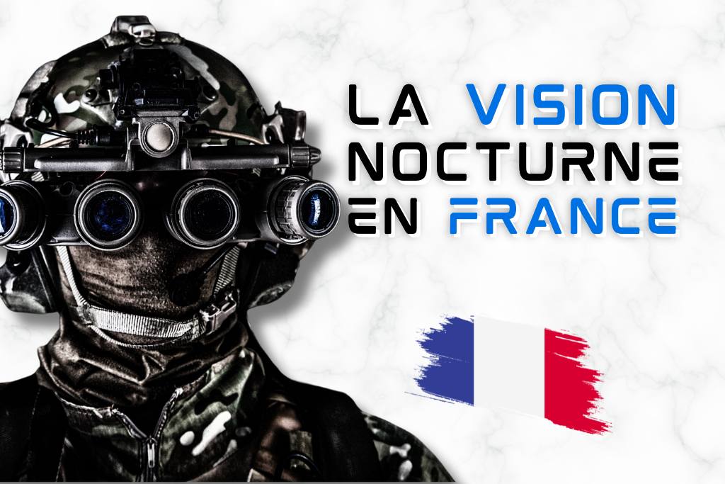 Est-ce que la vision nocturne est interdite en France ?